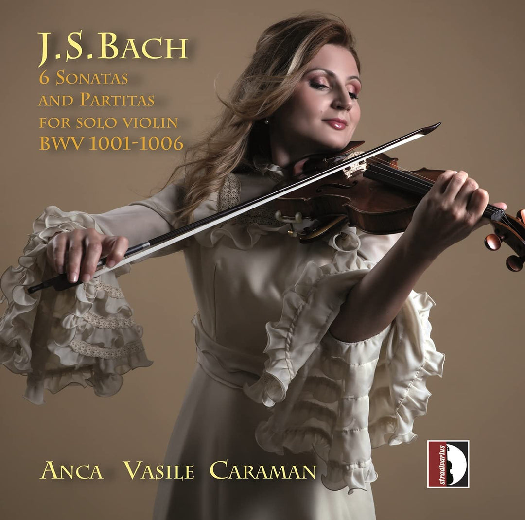 Bach: 6 Sonatas And Partitas [Anca Vasile Caraman] [Stradivarius: STR37196] [Audio CD]