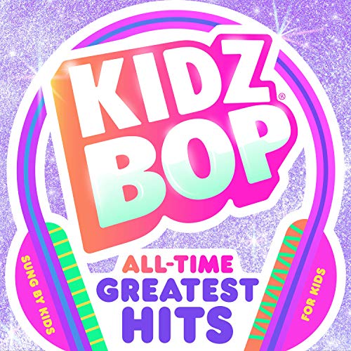 Kidz Bop All-Time Greatest Hits - KIDZ BOP Kids [Audio-CD]