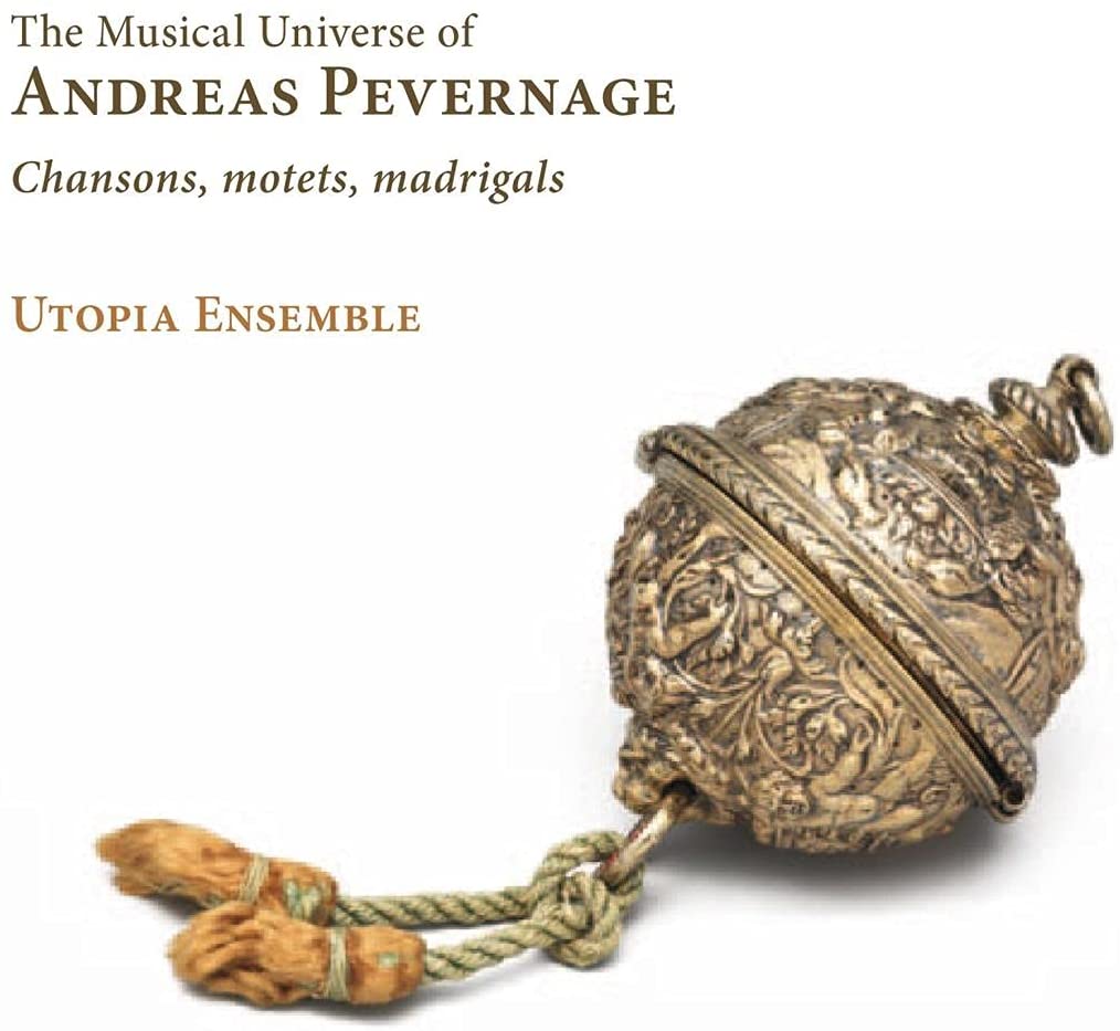 Utopia Ensemble - The Musical Universe of Andreas Pevernage [Audio CD]