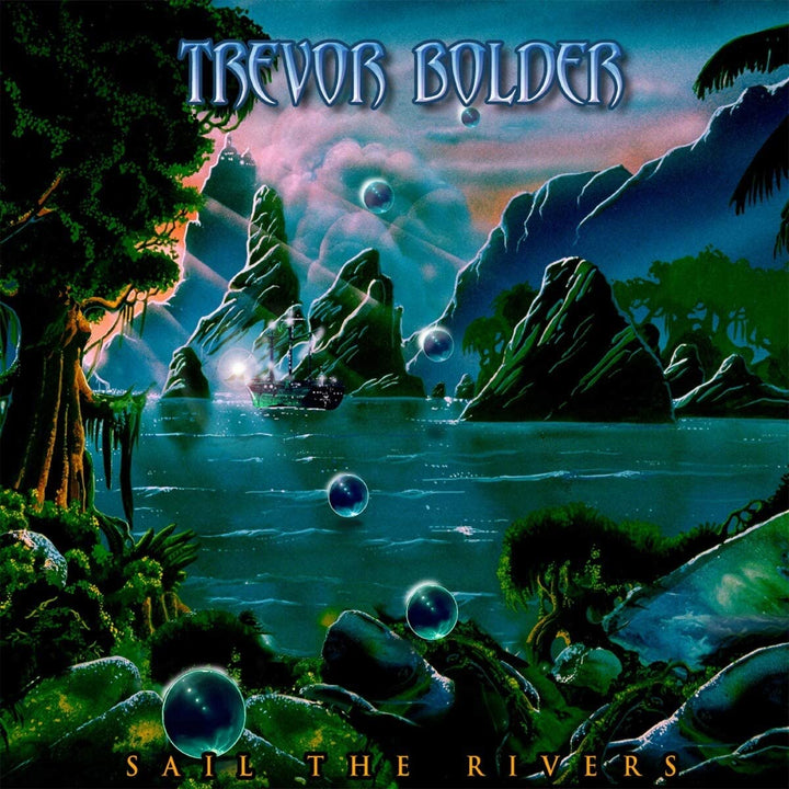 Trevor Bolder - Sail The Rivers [Audio CD]