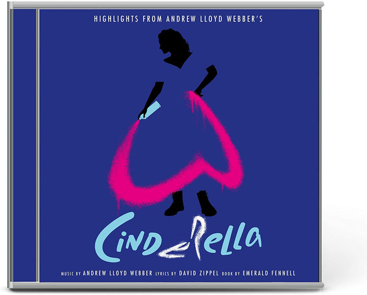 Andrew Lloyd Webber Cinderella Original Album Cast - Highlights from Andrew Lloyd Webber’s “Cinderella” [Audio CD]