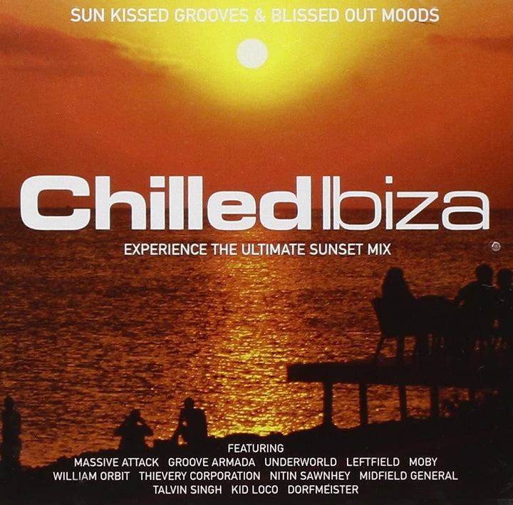 Chilled Ibiza: Erleben Sie den ultimativen Sunset Mix [Audio CD]