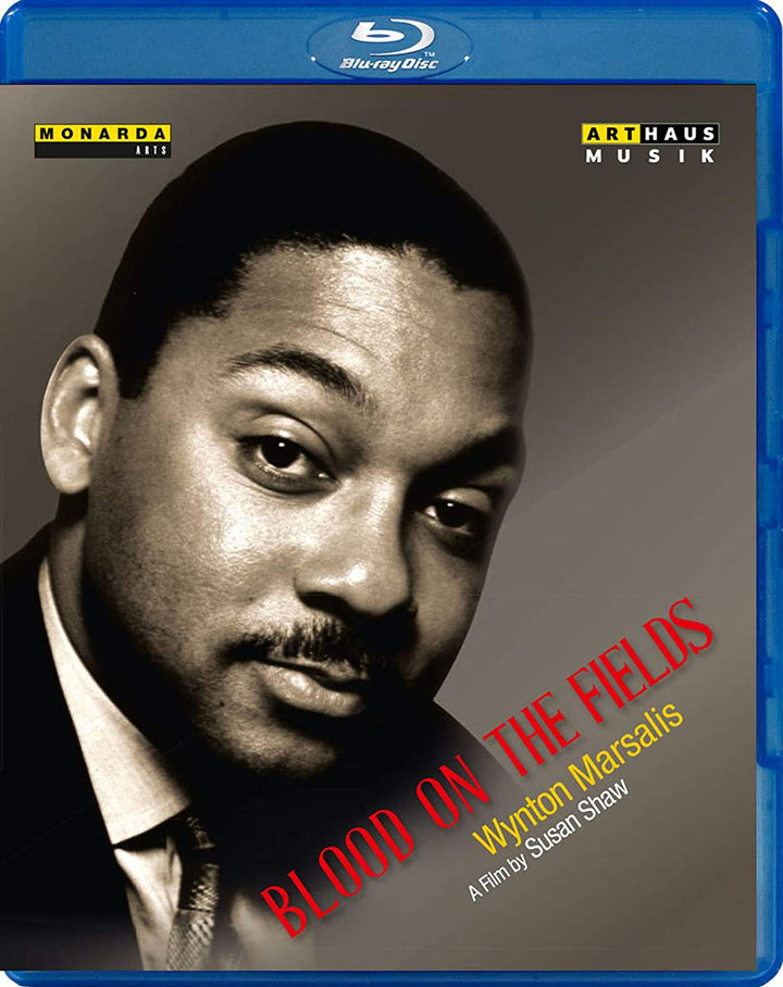 Blood On The Fields:Marsalis [Wynton Marsalis,Susan Shaw ] [ARTHAUS [Region A & B & C] [2016] [Blu-ray]