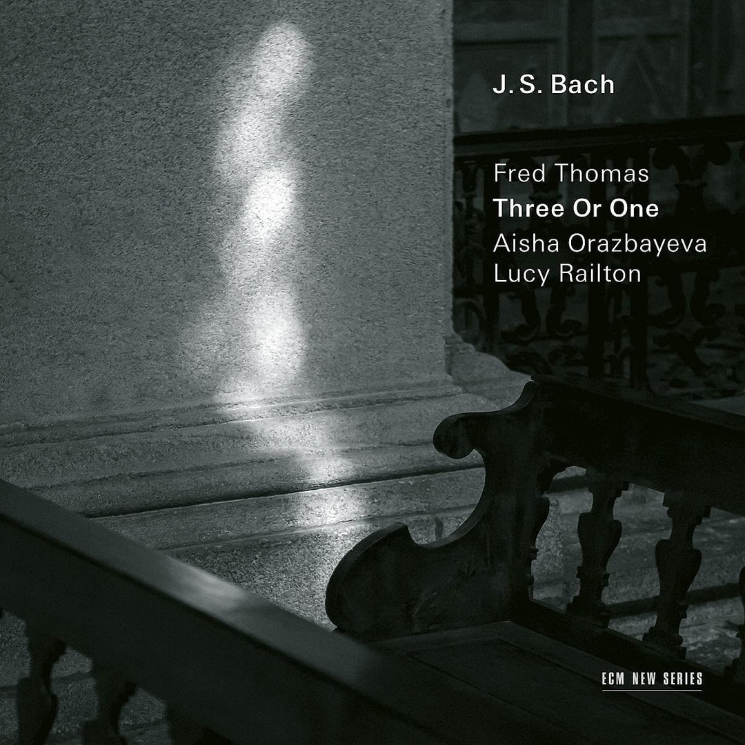 Fred Thomas, Aisha Orazbayeva &amp; Lucy Railton - JS Bach/ Fred Thomas: Three Or One [Audio CD]