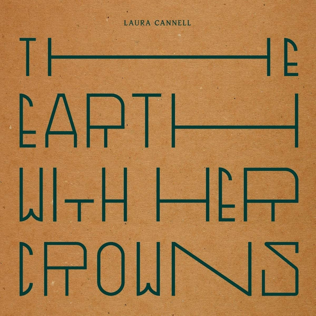 Laura Cannell – The Earth With Her Crowns [Vinyl]