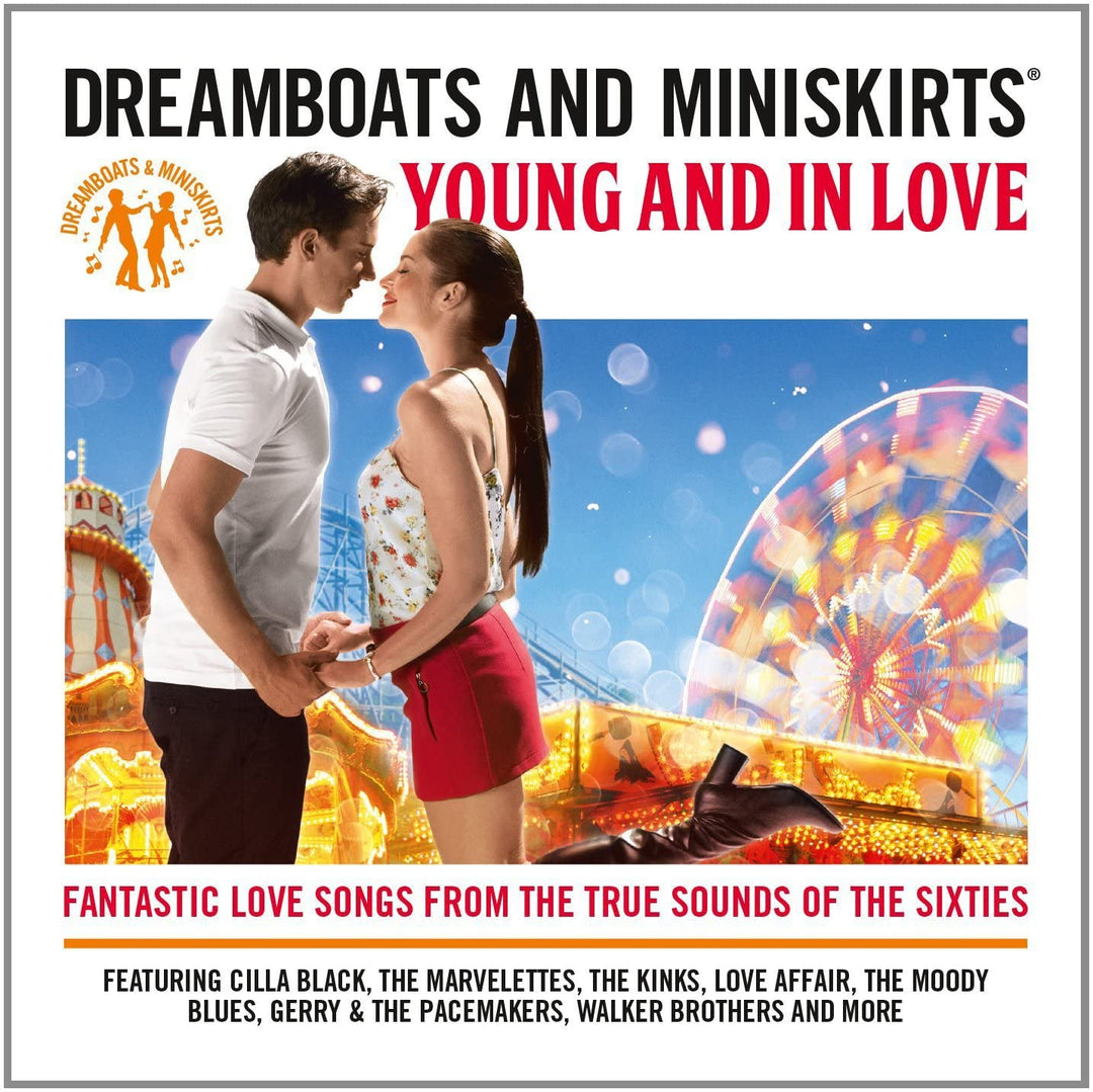 Dreamboats &amp; Miniskirts: Young And In Love – [Audio-CD]