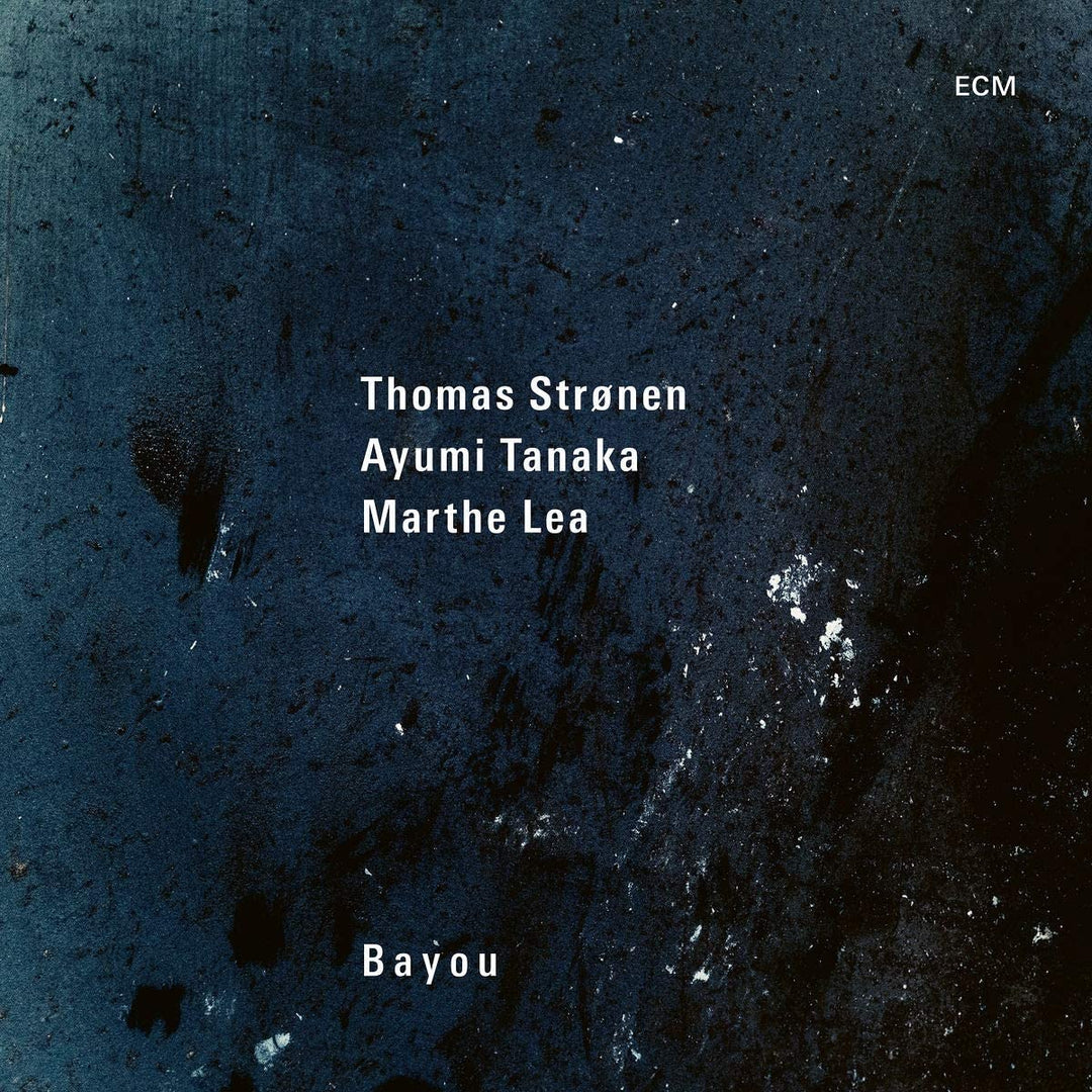 Thomas Stronen, Ayumi Tanaka & Marthe Lea - Bayou [Vinyl]