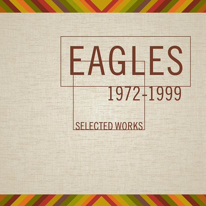 Ausgewählte Werke der Eagles (1972–1999) – Eagles [Audio-CD]