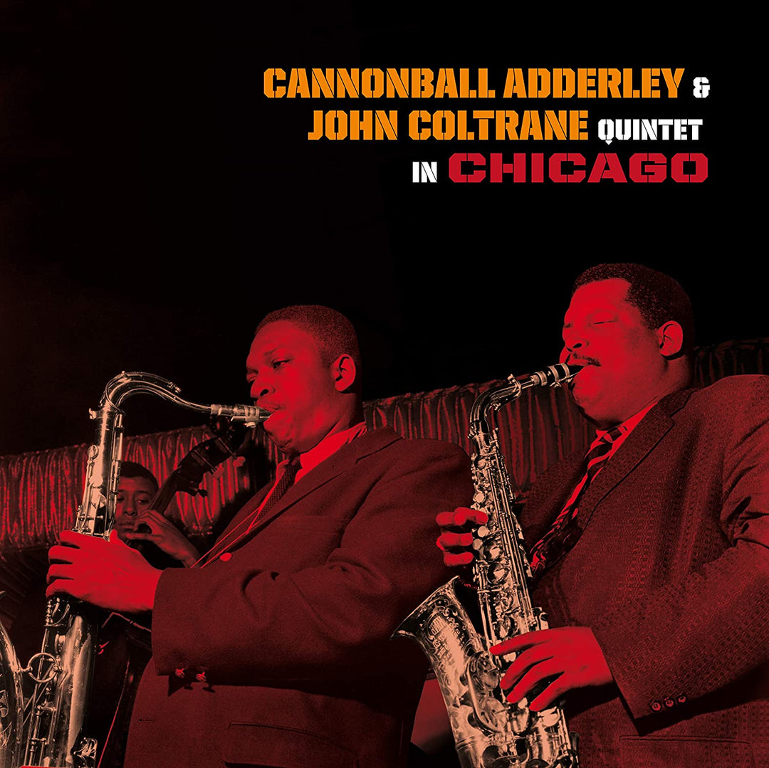 John Coltrane - Cannonball Adderley & John Coltrane Quintet in Chicago [VINYL]